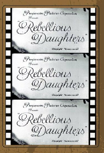 Rebellious Daughters