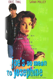 Joe's So Mean to Josephine