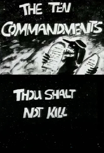 The Ten Commandments Number 5: Thou Shalt Not Kill