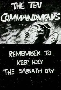 The Ten Commandments Number 3: Remember to Keep Holy the Sabbath Day