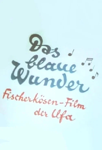 Das blaue Wunder