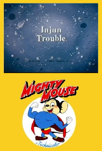 Injun Trouble