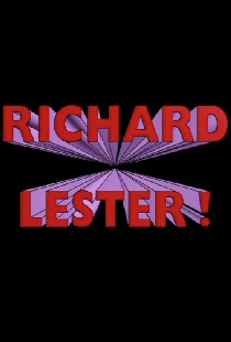 Richard Lester!
