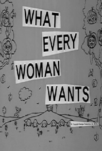 What Every Woman Wants