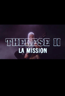 Thérèse II: La Mission