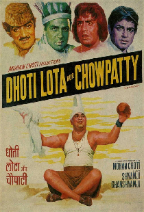 Dhoti Lota Aur Chowpatty