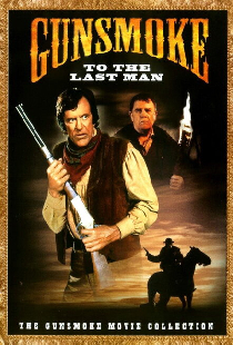 Gunsmoke: To the Last Man