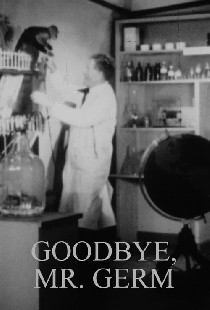 Goodbye, Mr. Germ