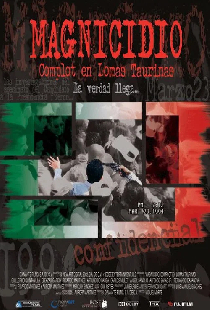 Magnicidio: Complot en Lomas Taurinas