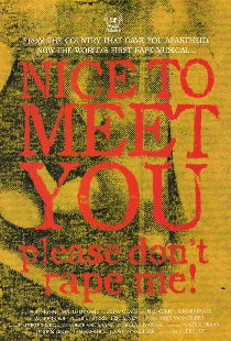 Nice to Meet You, Please Don't Rape Me!