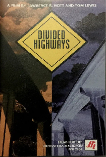 Divided Highways: The Interstates and the Transformation of American Life