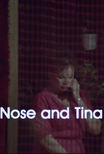 Nose and Tina