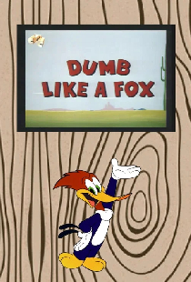 Dumb Like a Fox