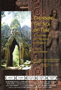 Churning the Sea of Time: A Journey Up the Mekong to Angkor