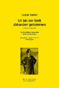 Gustav Mahler - Ich bin der Welt abhanden gekommen