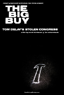 The Big Buy: Tom DeLay's Stolen Congress