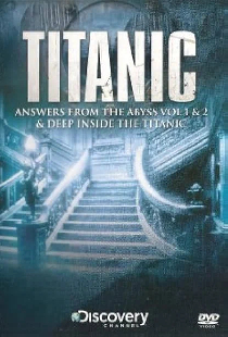 Titanic: Answers From The Abyss