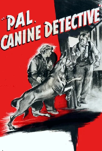 Pal, Canine Detective