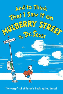 And to Think That I Saw It on Mulberry Street