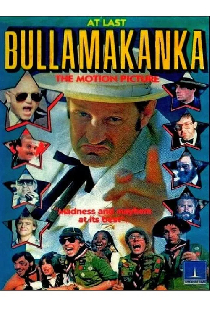 At Last... Bullamakanka: The Motion Picture