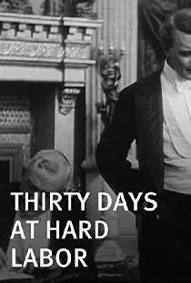 Thirty Days at Hard Labor