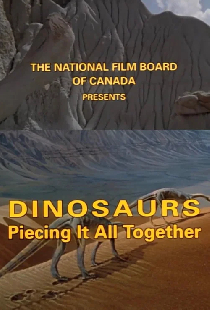 Dinosaurs: Piecing It All Together