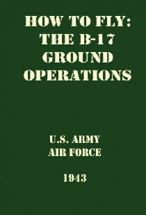 Как летать на Б-17 (Часть 2, Операции в небе)