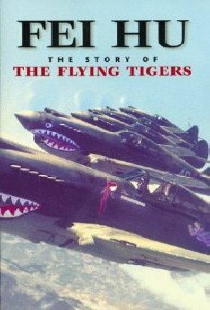Fei Hu: The Story of the Flying Tigers