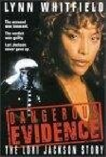Dangerous Evidence: The Lori Jackson Story