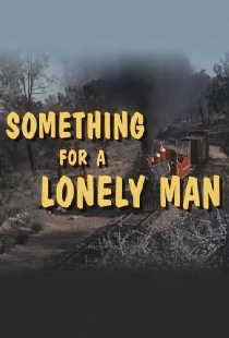 Something for a Lonely Man