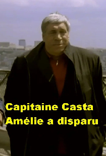 Capitaine Casta : Amélie a disparu