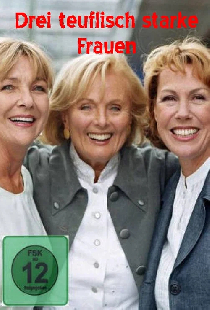 Drei teuflisch starke Frauen