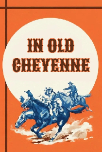 In Old Cheyenne