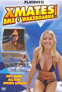 Playboy: X Mates Volume 1 - BMX & Wakeboards