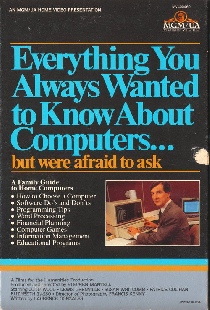 Everything You Always Wanted to Know About Computers... But Were Afraid to Ask
