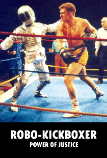Robo-Kickboxer - Power of Justice