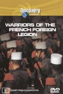 Warriors of the French Foreign Legion