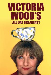 Victoria Wood's All Day Breakfast