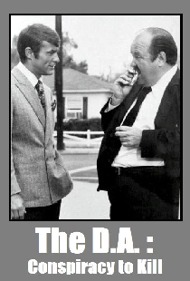 The D.A.: Conspiracy to Kill