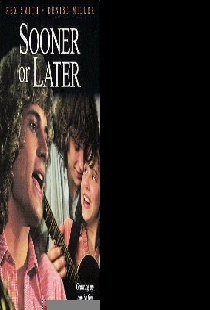 Sooner or Later