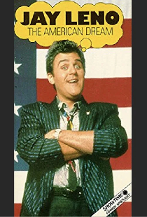 Jay Leno: The American Dream