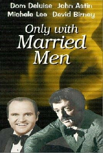 Only with Married Men