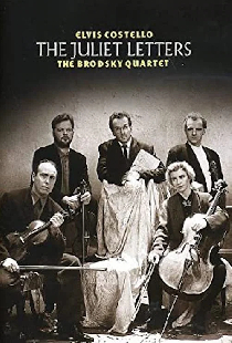 Elvis Costello and the Brodsky Quartet - The Juliet Letters