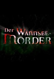 Der Wannsee-Mörder