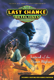The Last Chance Detectives: Legend of the Desert Bigfoot