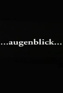 Augenblick