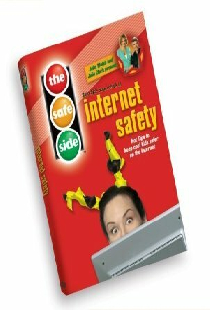 The Safe Side: Internet Safety