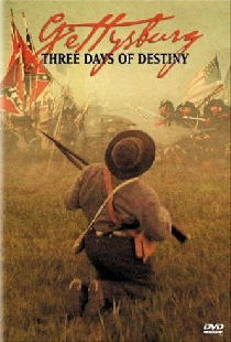 Gettysburg: Three Days of Destiny