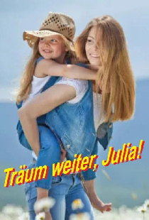 Мечтай дальше, Юлия!