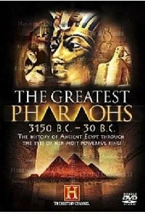 The Greatest Pharaohs